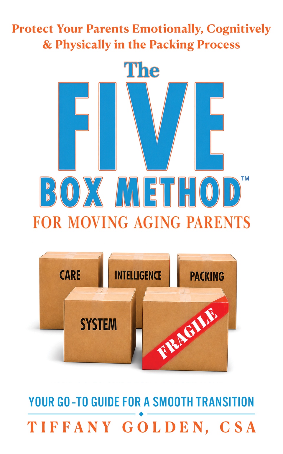 The Five Box Method for Moving Aging Parents by Tiffany Golden, CSA